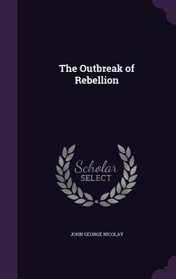 The Outbreak of Rebellion