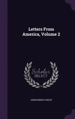 Letters From America, Volume 2