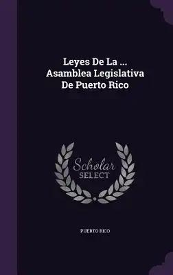 Leyes De La ... Asamblea Legislativa De Puerto Rico