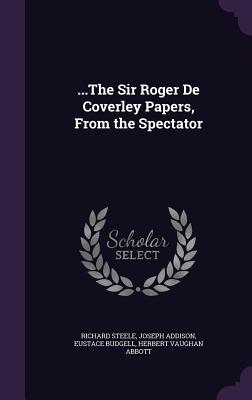 ...the Sir Roger de Coverley Papers, from the Spectator