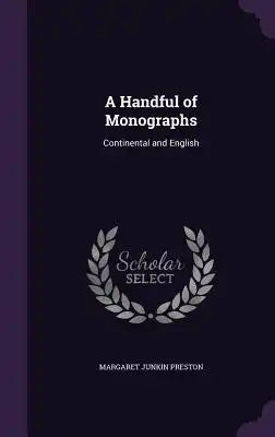 A Handful of Monographs: Continental and English