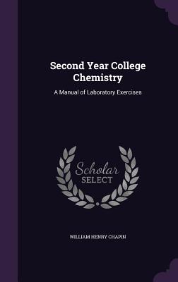 Second Year College Chemistry: A Manual of Laboratory Exercises