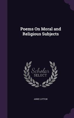 Poems On Moral and Religious Subjects