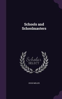 Schools and Schoolmasters