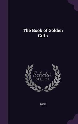 The Book of Golden Gifts
