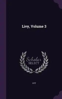 Livy, Volume 3