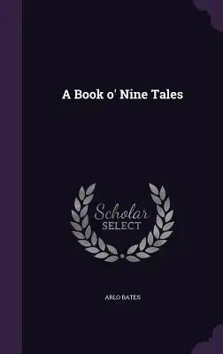A Book O' Nine Tales