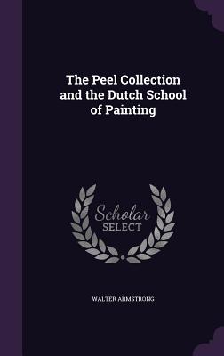 The Peel Collection and the Dutch School of Painting
