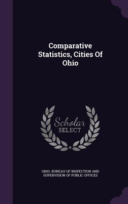 Comparative Statistics, Cities of Ohio