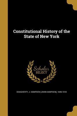 Constitutional History of the State of New York