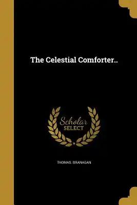 The Celestial Comforter..