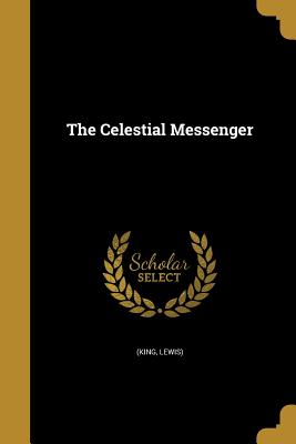 The Celestial Messenger
