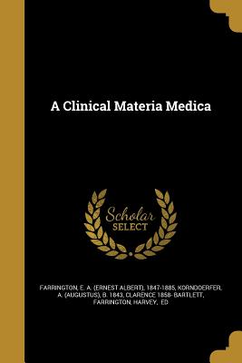 A Clinical Materia Medica