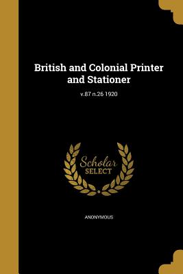 British and Colonial Printer and Stationer; V.87 N.26 1920