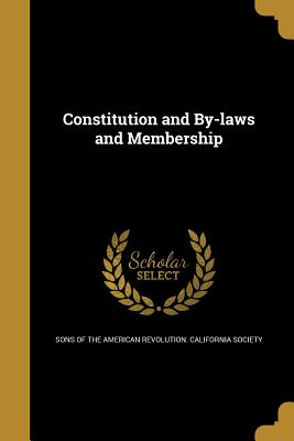 Constitution and By-Laws and Membership