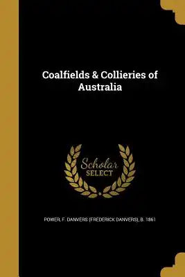 Coalfields & Collieries of Australia