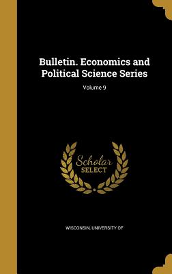 Bulletin. Economics and Political Science Series; Volume 9