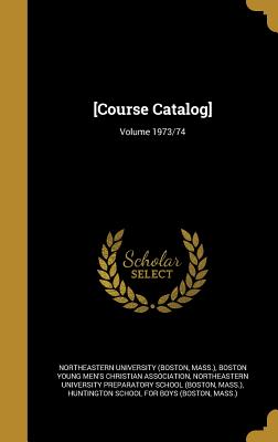 [Course Catalog]; Volume 1973/74