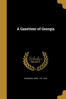 A Gazetteer of Georgia