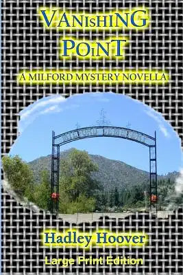 Vanishing Point: A Milford Mystery Novella (LP)