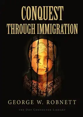 Conquest Through Immigration