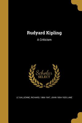 Rudyard Kipling: A Criticism