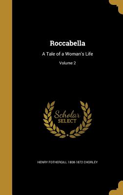 Roccabella: A Tale of a Woman's Life; Volume 2