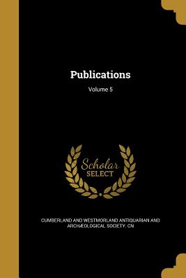Publications; Volume 5