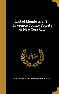 List of Members of St. Lawrence County Society of New York City