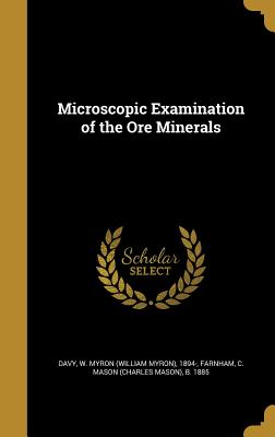 Microscopic Examination of the Ore Minerals