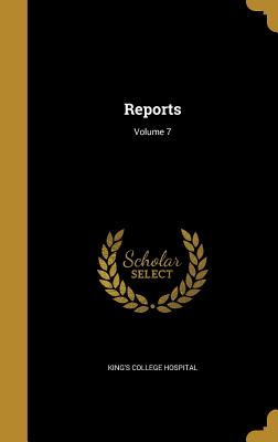 Reports; Volume 7