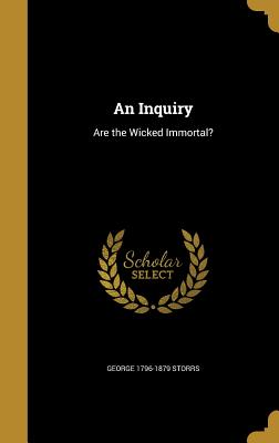 An Inquiry: Are the Wicked Immortal?