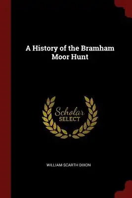 A History of the Bramham Moor Hunt