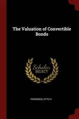 The Valuation of Convertible Bonds