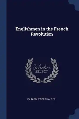Englishmen in the French Revolution