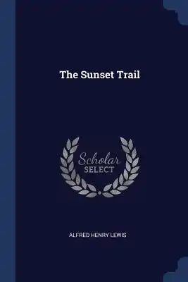 The Sunset Trail