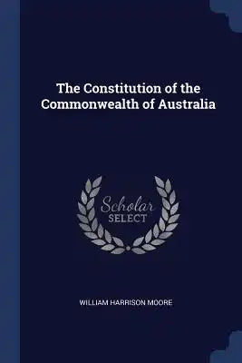 The Constitution of the Commonwealth of Australia