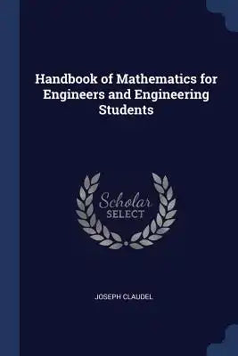 Handbook of Mathematics for Engineers and Engineering Students