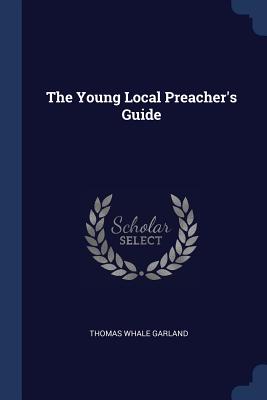 The Young Local Preacher's Guide