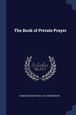 The Book of Private Prayer