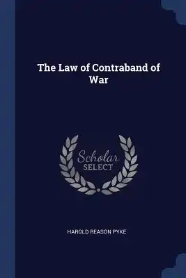 The Law of Contraband of War