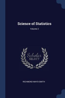 Science of Statistics; Volume 2