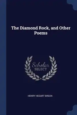 The Diamond Rock, and Other Poems