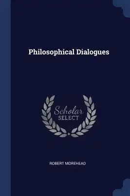 Philosophical Dialogues