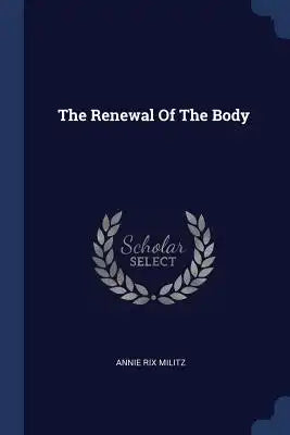 The Renewal Of The Body