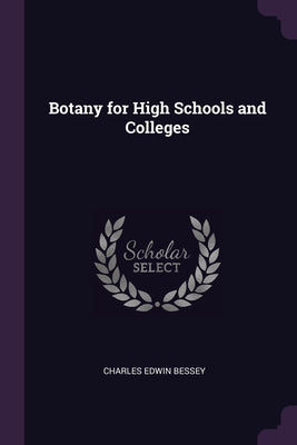Botany for High Schools and Colleges