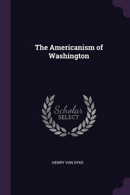 The Americanism of Washington