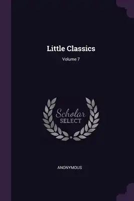 Little Classics; Volume 7