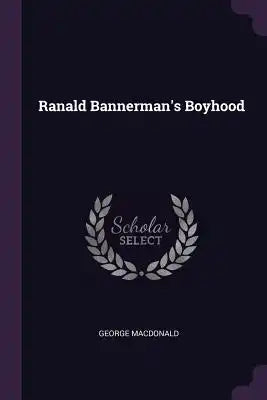 Ranald Bannerman's Boyhood