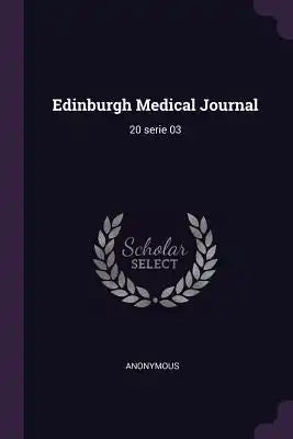 Edinburgh Medical Journal: 20 serie 03